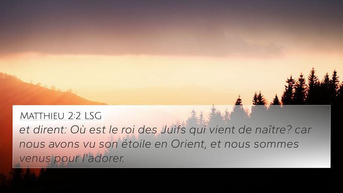 Matthieu 2:2 LSG Bible Verse Image