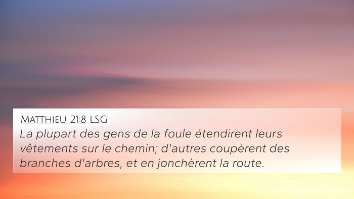 Matthieu 21:8 LSG Bible Verse Image