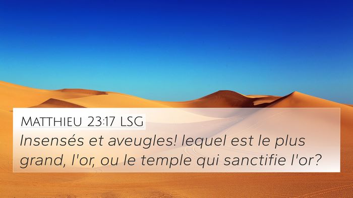 Matthieu 23:17 LSG Bible Verse Image