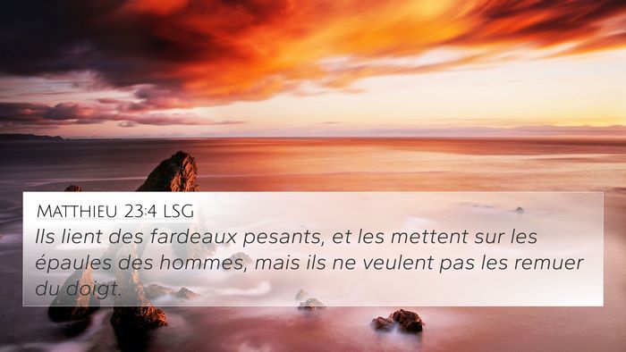 Matthieu 23:4 LSG Bible Verse Image