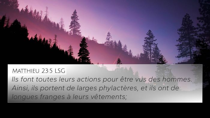 Matthieu 23:5 LSG Bible Verse Image