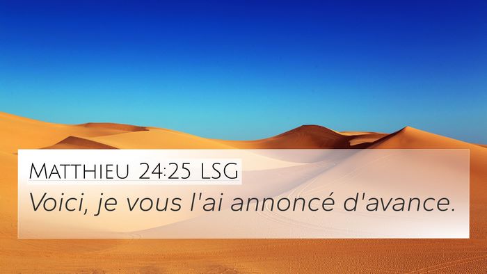 Matthieu 24:25 LSG Bible Verse Image