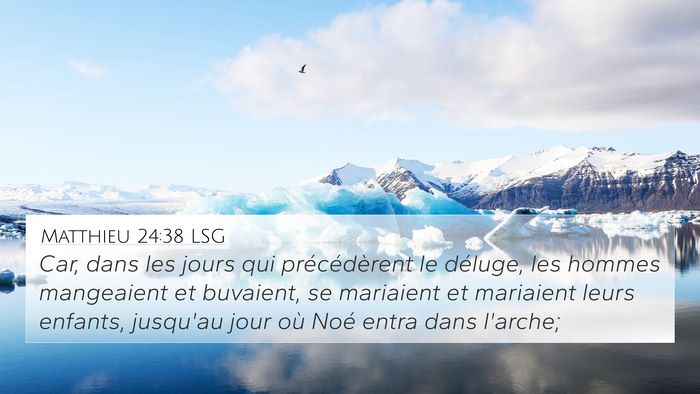 Matthieu 24:38 LSG Bible Verse Image