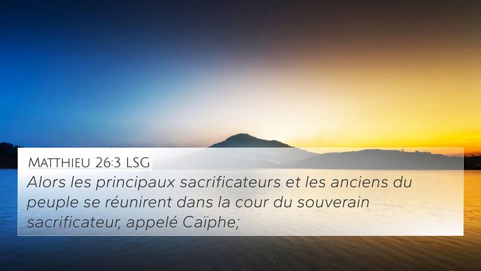 Matthieu 26:3 LSG Bible Verse Image