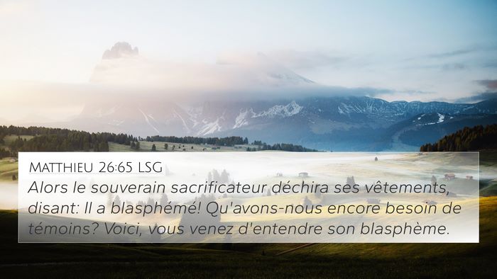Matthieu 26:65 LSG Bible Verse Image