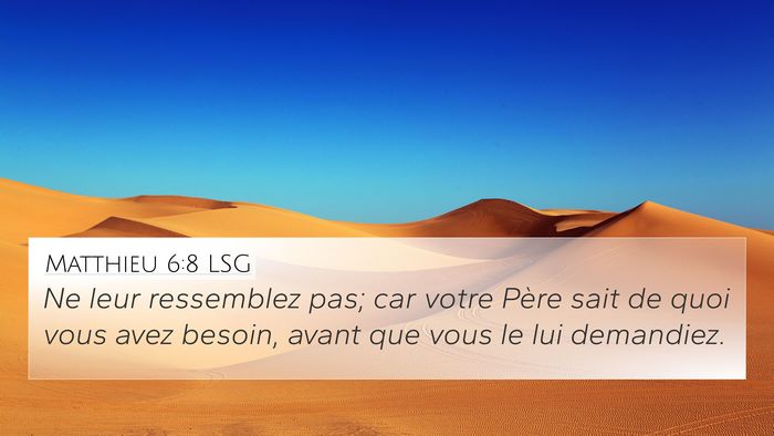 Matthieu 6:8 LSG Bible Verse Image