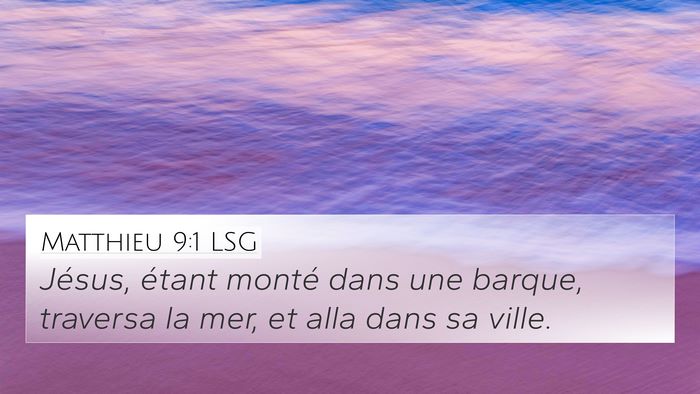 Matthieu 9:1 LSG Bible Verse Image