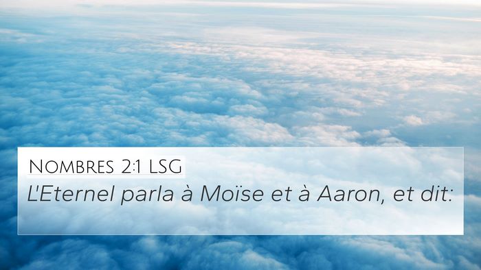 Nombres 2:1 LSG 4K Wallpaper - L'Eternel parla à Moïse et à Aaron, et - 4K Wallpaper Bible Verse