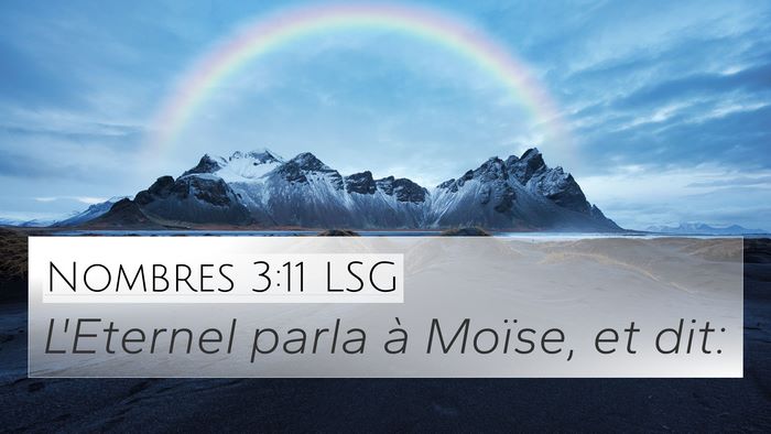 Nombres 3:11 LSG 4K Wallpaper - L'Eternel parla à Moïse, et - 4K Wallpaper Bible Verse