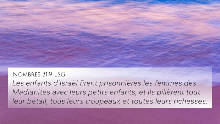 Nombres 31:9 LSG 4K Wallpaper - Les enfants d'Israël firent prisonnières les - 4K Wallpaper Bible Verse