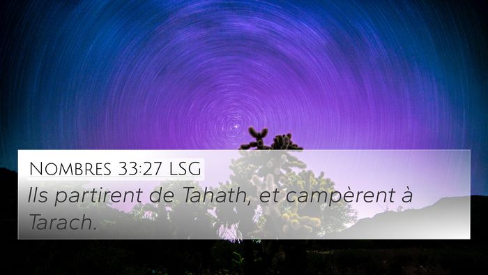 Nombres 33:27 LSG 4K Wallpaper - Ils partirent de Tahath, et campèrent à - 4K Wallpaper Bible Verse