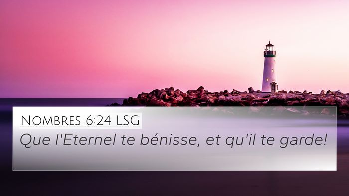 Nombres 6:24 LSG Bible Verse Image