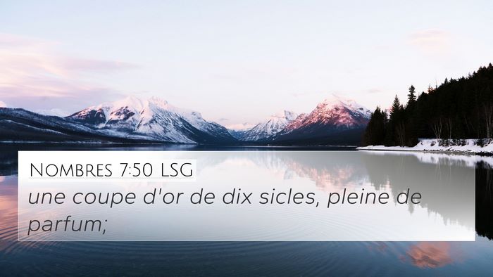 Nombres 7:50 LSG 4K Wallpaper - une coupe d'or de dix sicles, pleine de - 4K Wallpaper Bible Verse
