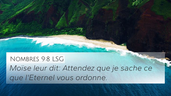 Nombres 9:8 LSG 4K Wallpaper - Moïse leur dit: Attendez que je sache ce que - 4K Wallpaper Bible Verse