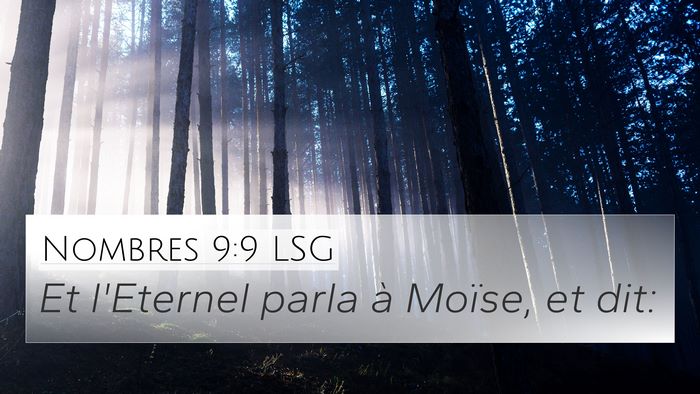 Nombres 9:9 LSG 4K Wallpaper - Et l'Eternel parla à Moïse, et - 4K Wallpaper Bible Verse