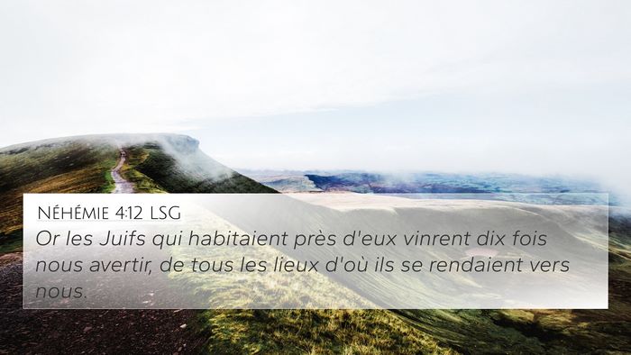 Néhémie 4:12 LSG Bible Verse Image
