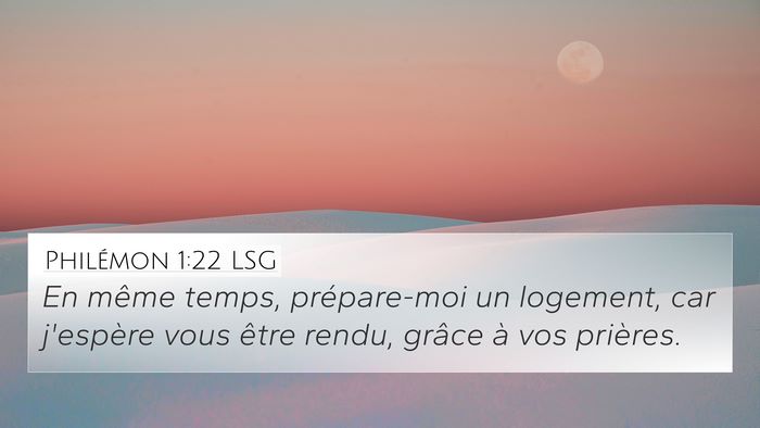Philémon 1:22 LSG 4K Wallpaper - En même temps, prépare-moi un logement, car - 4K Wallpaper Bible Verse