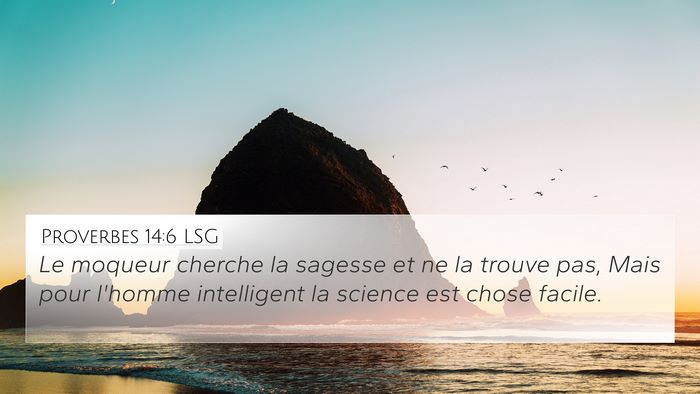 Proverbes 14:6 LSG Bible Verse Image