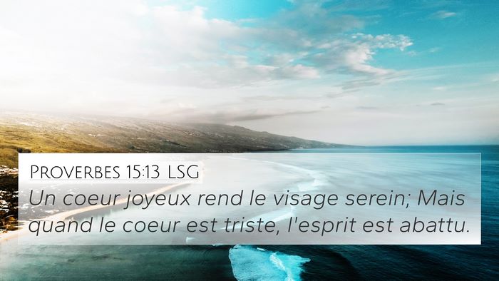 Proverbes 15:13 LSG Bible Verse Image