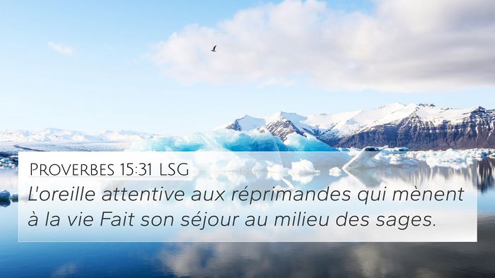 Proverbes 15:31 LSG Bible Verse Image