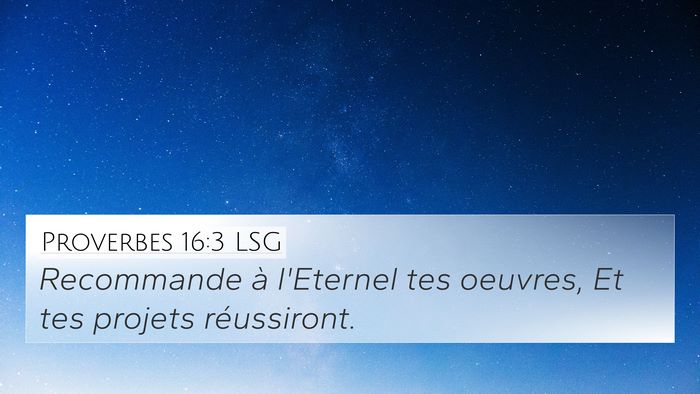 Proverbes 16:3 LSG Bible Verse Image