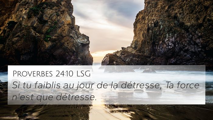 Proverbes 24:10 LSG Bible Verse Image