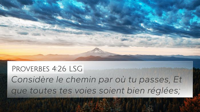 Proverbes 4:26 LSG Bible Verse Image
