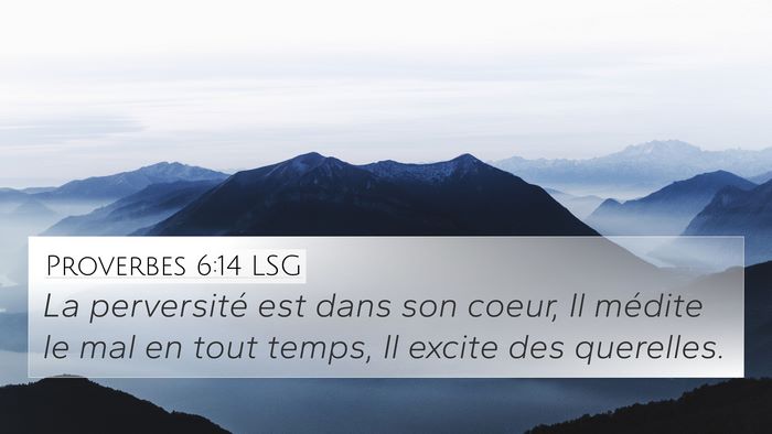 Proverbes 6:14 LSG Bible Verse Image