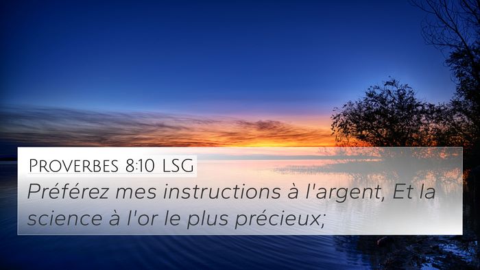 Proverbes 8:10 LSG Bible Verse Image