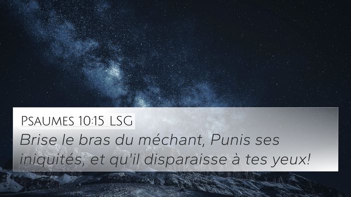 Psaumes 10:15 LSG Bible Verse Image