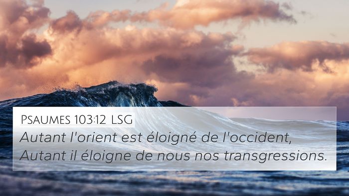 Psaumes 103:12 LSG Bible Verse Image
