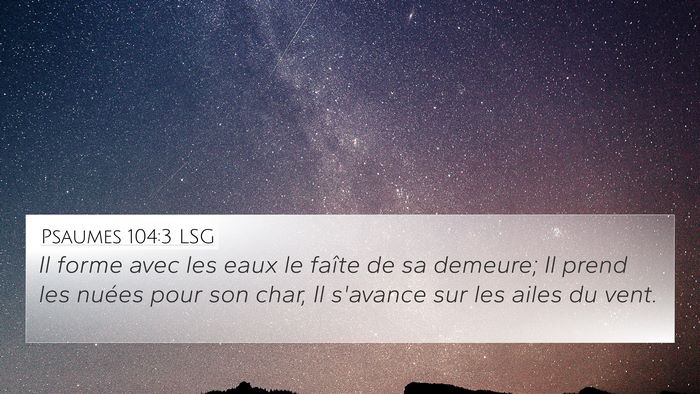 Psaumes 104:3 LSG Bible Verse Image