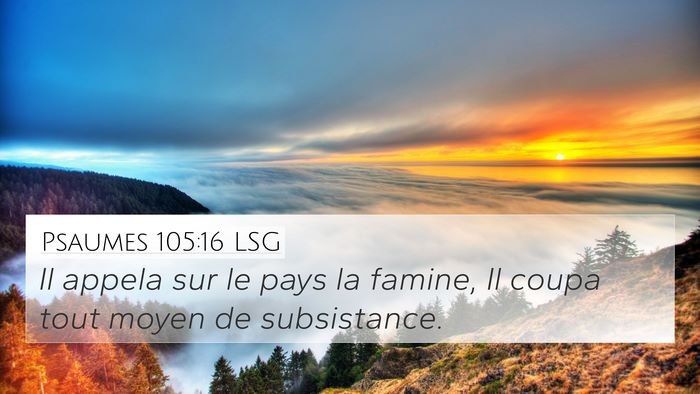 Psaumes 105:16 LSG Bible Verse Image