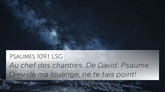 Psaumes 109:1 LSG 4K Wallpaper - Au chef des chantres. De David. Psaume. Dieu de - 4K Wallpaper Bible Verse