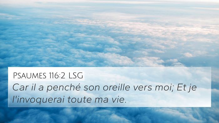 Psaumes 116:2 LSG Bible Verse Image