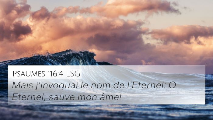 Psaumes 116:4 LSG Bible Verse Image