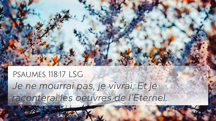 Psaumes 118:17 LSG Bible Verse Image
