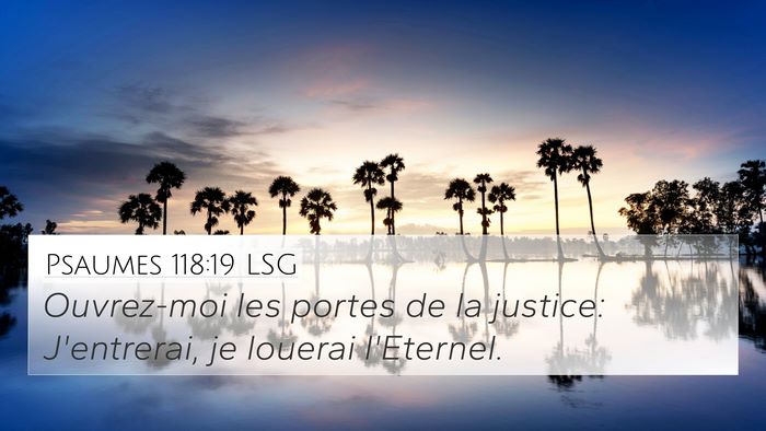 Psaumes 118:19 LSG Bible Verse Image
