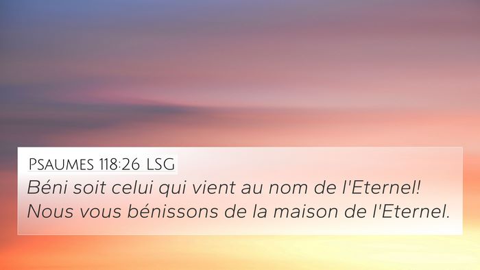 Psaumes 118:26 LSG Bible Verse Image