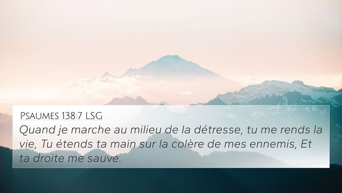 Psaumes 138:7 LSG Bible Verse Image