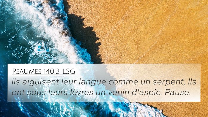 Psaumes 140:3 LSG Bible Verse Image
