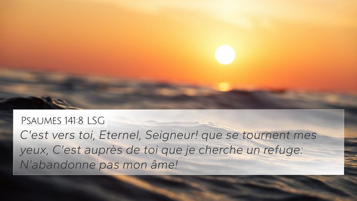 Psaumes 141:8 LSG Bible Verse Image
