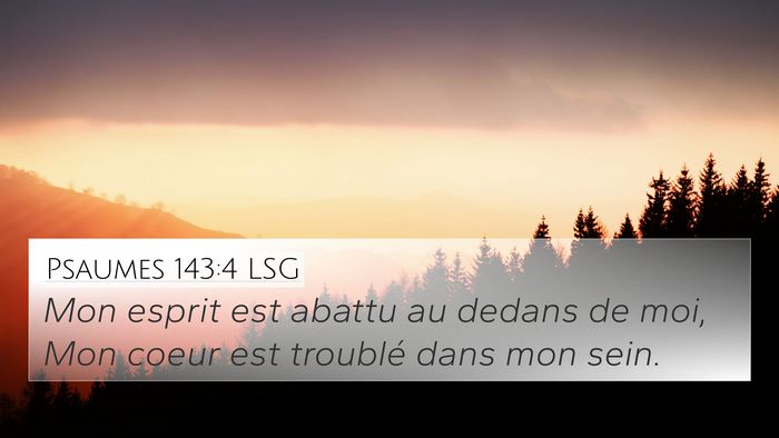 Psaumes 143:4 LSG Bible Verse Image