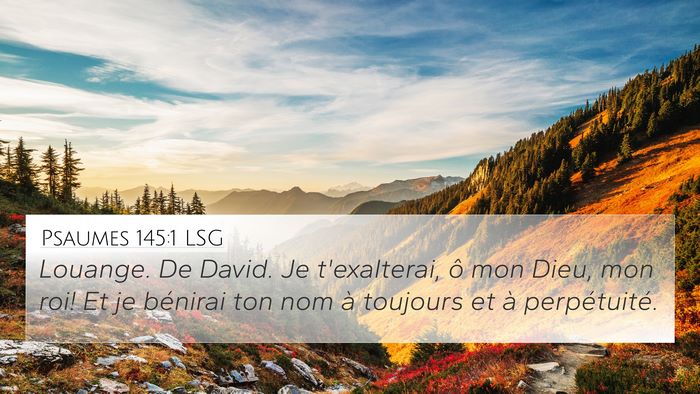 Psaumes 145:1 LSG Bible Verse Image