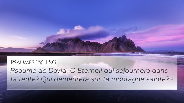 Psaumes 15:1 LSG Bible Verse Image