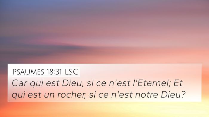 Psaumes 18:31 LSG Bible Verse Image