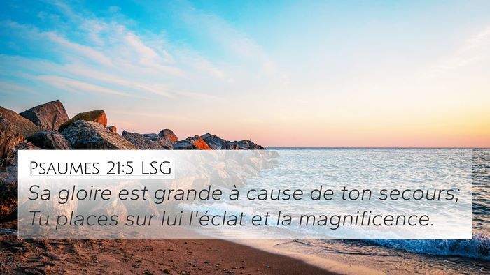 Psaumes 21:5 LSG Bible Verse Image