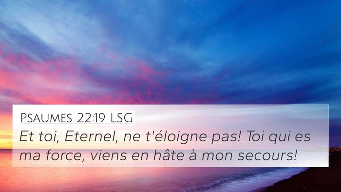 Psaumes 22:19 LSG Bible Verse Image