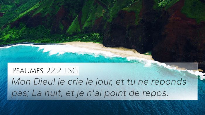 Psaumes 22:2 LSG Bible Verse Image