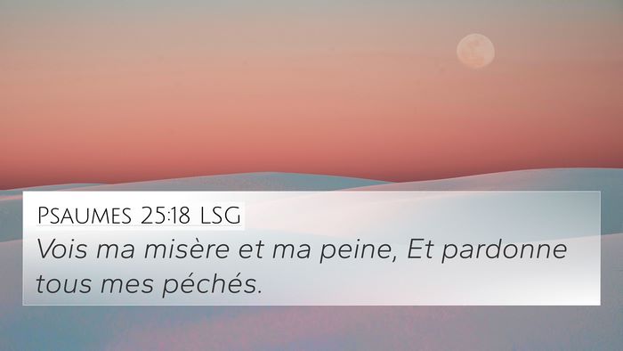 Psaumes 25:18 LSG Bible Verse Image